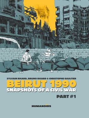 cover image of Beirut 1990 - Snapshots of a Civil War (2014), Volume 1